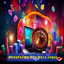 plataforma boa para jogar